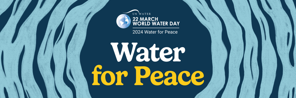 World Water Day&nbsp;2024